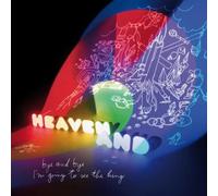 Heaven And - Bye and Bye I'm Going To See The King [VINYL]