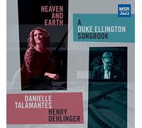 Heaven and Earth: A Duke Ellington Songbook by Danielle Talamantes (vocals)