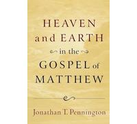 Heaven and Earth in the Gospel of Matthew