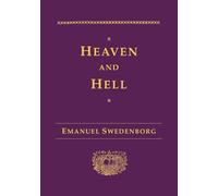 Heaven and Hell: Drawn from Things Heard & Seen (New Century Edition)