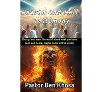 Heaven and hell testimony