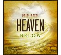 Heaven Below by Peter Mayer (folk) (2010-04-20)