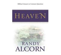 { Heaven: Biblical Answers to Common Questions (Booklet) Paperback } Alcorn, Randy ( Author ) Jun-01-2004 Paperback