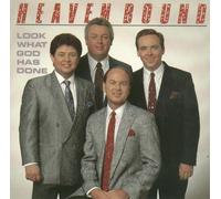 Heaven Bound - Look What God Has Done (UK Import)