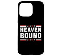 Heaven Bound - USA Flag Patriotic Faith Heavenly Statement Case for iPhone 15 Pro Max
