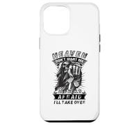 Heaven Don't Want Me And Hell's Afraid I'll Take Over B Case for iPhone 12 Pro Max