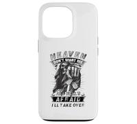 Heaven Don't Want Me And Hell's Afraid I'll Take Over B Case for iPhone 13 Pro