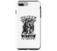 Heaven Don't Want Me And Hell's Afraid I'll Take Over B Case for iPhone 7 Plus/8 Plus