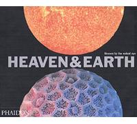 Heaven & Earth: Unseen by the naked eye