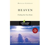Heaven: Finding Our True Home (Lifeguide Bible Studies)