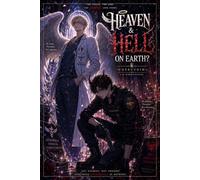 Heaven & Hell On Earth?: A Boys Love Romantic Fantasy Novel