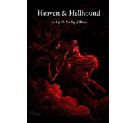 Heaven & Hellhound - The Page of Wands: Act I of III