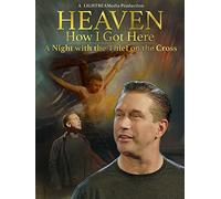 Heaven How I Got Here: a Night With the Thief on the Cross