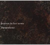 Heaven in Her Arms - Paraselene