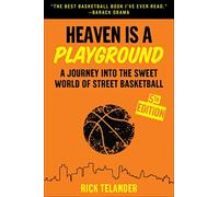 Heaven Is a Playground: A Journey into the Sweet World of Street Basketball (5th Edition, Fifth Edition, New edition)