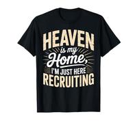 Heaven Is My Home Here Recruiting Christian Religious Jesus T-Shirt