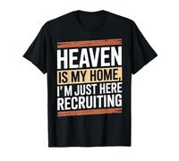 Heaven Is My Home Here Recruiting Christian Religious Jesus T-Shirt