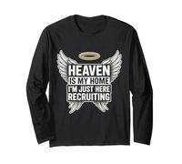 Heaven is My Home I’m Just Here Recruiting Christian Funny Long Sleeve T-Shirt