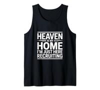 Heaven is My Home I’m Just Here Recruiting Tank Top
