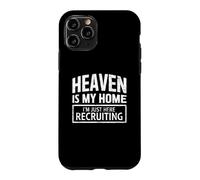 Heaven Is My Home I'm Just Here Recruiting Christian Case for iPhone 11 Pro