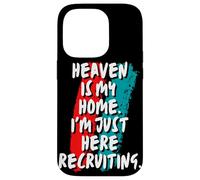 Heaven Is My Home I'm Just Here Recruiting Christian Faith Case for iPhone 14 Pro