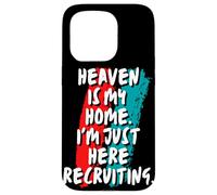 Heaven Is My Home I'm Just Here Recruiting Christian Faith Case for iPhone 15 Pro