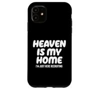 Heaven Is My Home I'm Just Here Recruiting - Christian Tree Case for iPhone 11