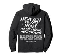 Heaven Is My Home I'm Just Here Recruiting ON BACK Pullover Hoodie