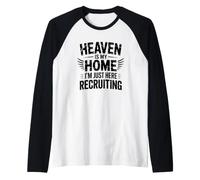 Heaven is My Home I'm Just Here Recruiting Raglan Baseball Tee