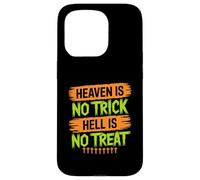 Heaven Is No Trick Hell Is No Treat - Christian Halloween Case for iPhone 15 Pro