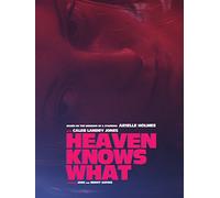 Heaven Knows What