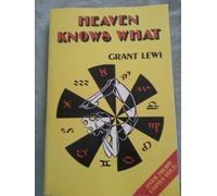 Heaven Knows What (Llewellyn's Popular Astrology Series)