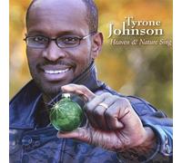Heaven & Nature Sing by Tyrone Johnson