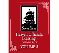 Heaven Official's Blessing: Tian Guan Ci Fu (Novel) Vol. 5: (Heaven Official's Blessing: Tian Guan Ci Fu (Novel) 5)