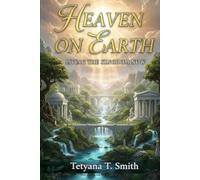 HEAVEN ON EARTH: Living the Kingdom Now