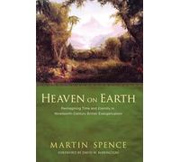 Heaven on Earth: Reimagining Time and Eternity in Nineteenth-Century British Evangelicalism