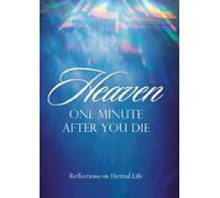 Heaven- One Minute After You Die
