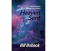 Heaven Sent: Celestial Events Throughout a Lifetime