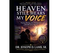 Heaven Still Hears My Voice: Prayers, Waiting, and Trusting God Through Every Season (The God Loves Me Too Series)