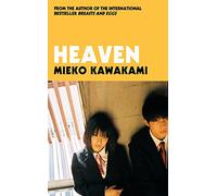 Heaven: The Japanese literary sensation, shortlisted for the International Booker Prize