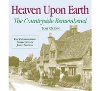 Heaven Upon Earth: The Countryside Remembered