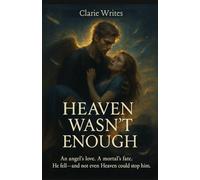 Heaven Wasn’t Enough