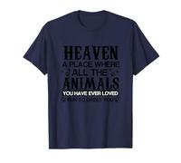 Heaven Where All Animals You Loved Run to Greet You T-Shirt