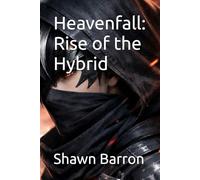 Heavenfall: Rise of the Hybrid