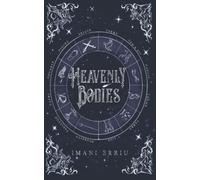Heavenly Bodies (The Heavenly Bodies Series)
