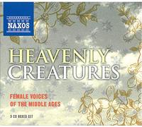 Heavenly Creatures: Female Voices of the Middle Ages