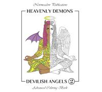 Heavenly Demons & Devilish Angels 2: Coloring Book (Heavenly Demons And Devilish Angels)