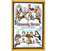 Heavenly Heroes: Christian Saint Coloring Book: Bible Coloring Book | Children's Books on Christianity | Catholic coloring book