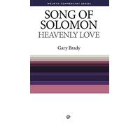 Heavenly Love - Song of Solomon (Welwyn Commentary Series)