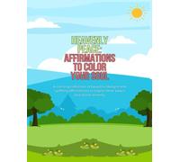 Heavenly Peace: Affirmations to Color Your Soul